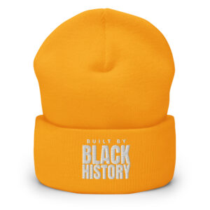 Built by BLACK HISTORY Beanie Hat (Embroidered)