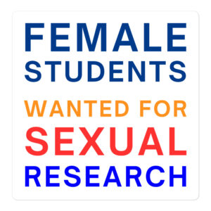 Female Students Wanted For Sexual Research sticker (White)