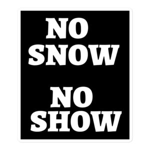 Eric Clapton ‘No Snow No Show’ sticker