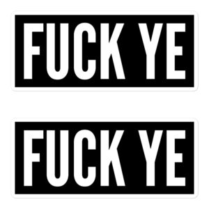 FUCK YE (KANYE WEST) Sticker Pack