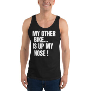 Alternative view of MY OTHER BIKE IS UP MY NOSE Tank Top