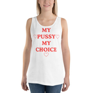 Miley Cyrus MY PUSSY MY CHOICE Tank Top Shirt