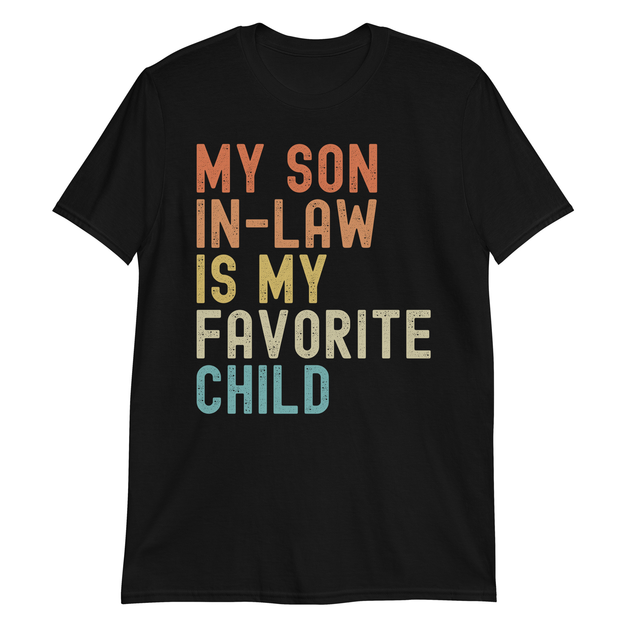 My Son In Law Is My Favorite Child Funny Family Humor Retro T-Shirt ...