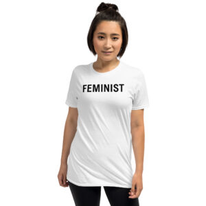 FEMINIST White Unisex T-Shirt | Feminism Women's Empowerment