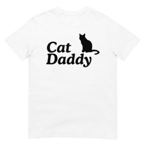 Cat Daddy Father’s Day White T-Shirt