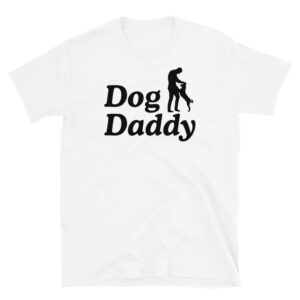 Dog Daddy White T-Shirt