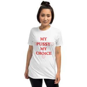 Miley Cyrus MY PUSSY MY CHOICE Unisex T-Shirt