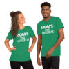 MOM's 2nd Favorite t-shirt