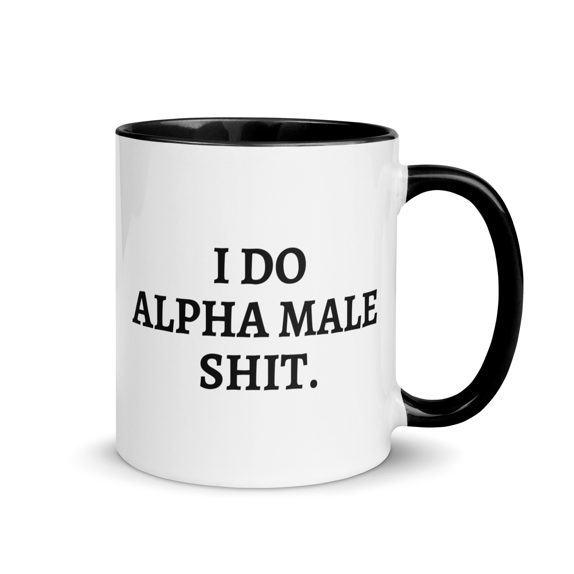 I DO ALPHA MALE SHIT Mug with Color Inside - Image 2