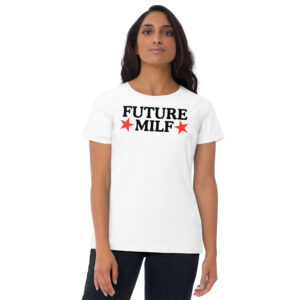 Future MILF Women’s t-shirt (White)