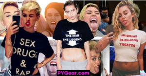 Best MILEY CYRUS T-Shirts. PYGear.com