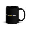 I'd Love to Disappoint You In Bed Black Coffee Mug