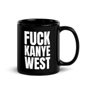 FUCK KANYE WEST Mug