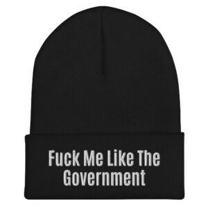 Fuck Me Like The Government Beanie hat (Embroidered) - Image 2