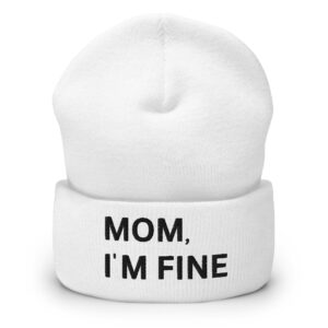 MOM I'M FINE Beanie Hat (Embroidered)