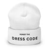 Forget The DRESS CODE Cuffed Beanie (Embroidered)