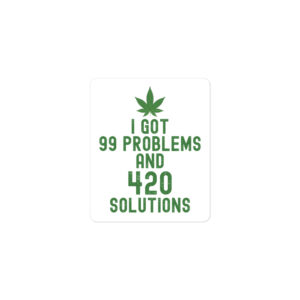 Alternative view of I Got 99 Problems and 420 Solutions (Green Weed) sticker