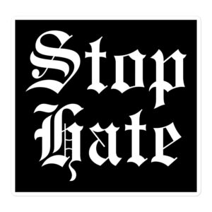 STOP HATE black sticker