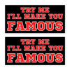 TRY ME I'LL MAKE YOU FAMOUS (Red and White) Sticker Pack
