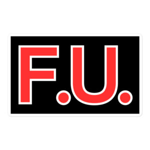 F.U. Black Sticker