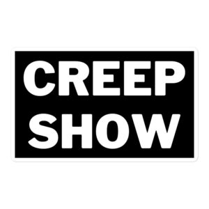 CREEP SHOW Black Sticker