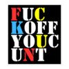 Fuck Off You Cunt sticker | FUC KOFF YOUC UNT