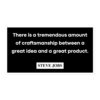 Steve Jobs Craftmanship Quote sticker
