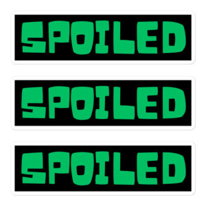 SPOILED Sticker Pack