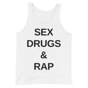 SEX DRUGS & RAP (in black letters) Tank Top