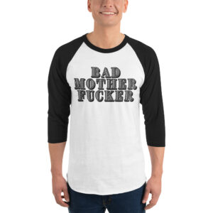 BAD MOTHER FUCKER raglan shirt