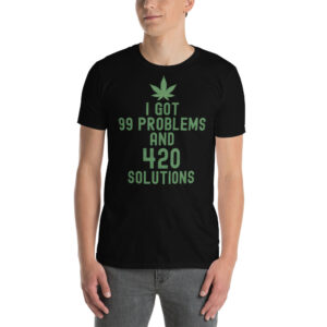 Alternative view of I Got 99 Problems and 420 Solutions (Green Weed) T-Shirt