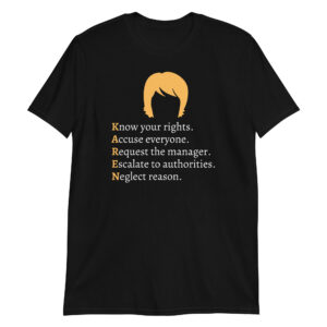 KAREN Acronym Meaning, Karen Haircut Unisex T-Shirt