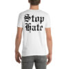 Chet Hanks STOP HATE T-Shirt (FRONT + BACK)