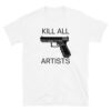 Kill All Artists (As Worn By Thom Yorke, Radiohead) T-Shirt