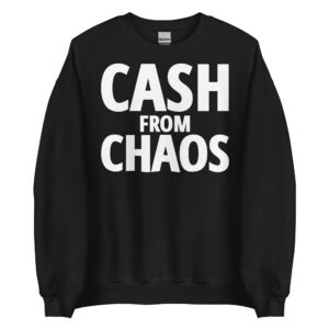 CASH FROM CHAOS Seditionaries Sweatshirt