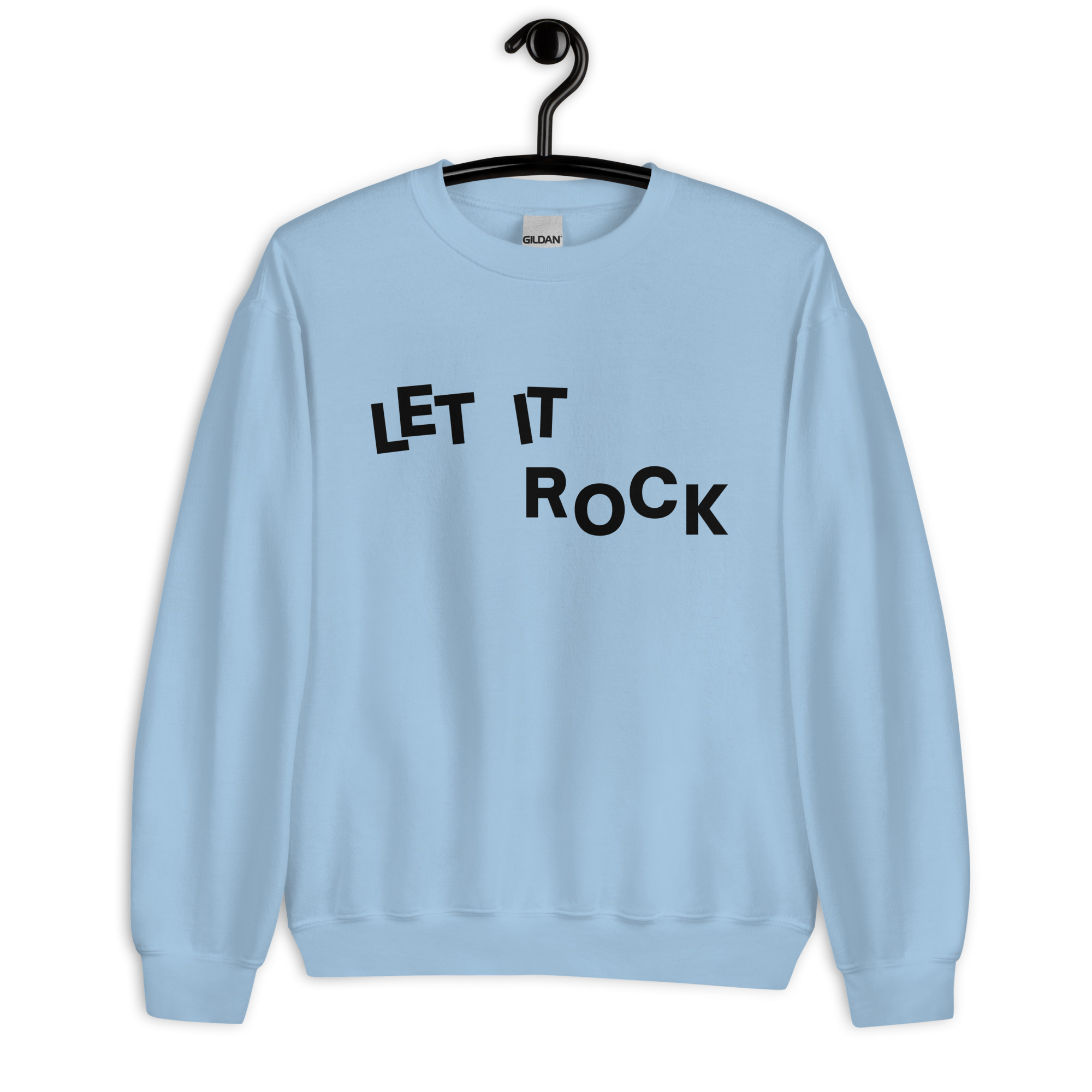 Let It Rock (in black letters) Sweatshirt - Image 7