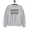 CREEP SHOW Sweatshirt