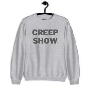 CREEP SHOW Sweatshirt