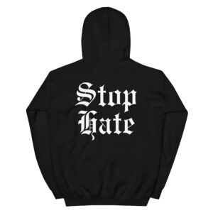 Chet Hanks STOP HATE Hoodie (BACK + Left Chest Designs)