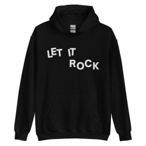Let It Rock Hoodie