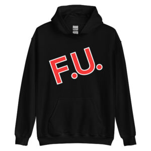 F.U. Hoodie