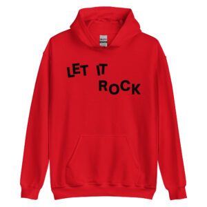 Let It Rock (in black letters) Hoodie