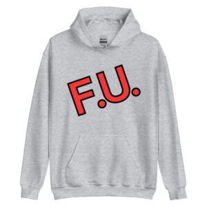 F.U. Hoodie