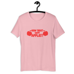 How 'Bout Them APPLES? Boobs Joke Unisex t-shirt
