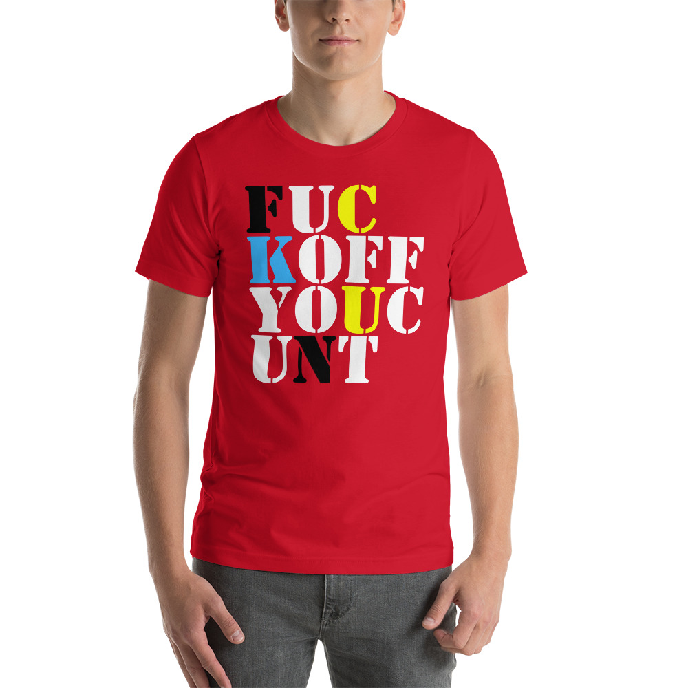 FUCK OFF YOU CUNT T-Shirt | FUC KOFF YOUC UNT - Image 3
