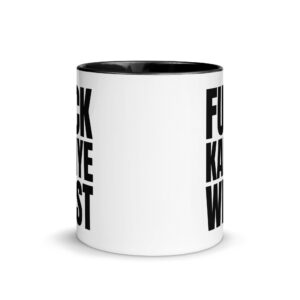 Alternative view of FUCK KANYE WEST Mug with Color Inside