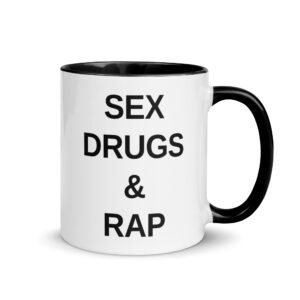 SEX DRUGS RAP (in black letters) Mug with Color Inside