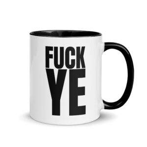 FUCK YE (KANYE WEST) Mug with color inside