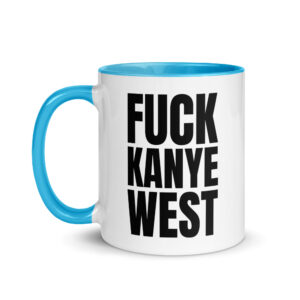 FUCK KANYE WEST Mug with Color Inside - Image 12