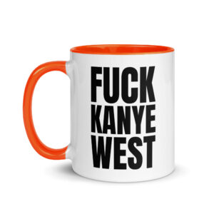 FUCK KANYE WEST Mug with Color Inside - Image 9